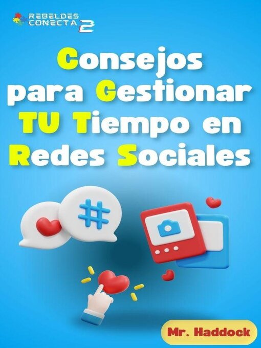 Title details for Consejos para Gestionar TU Tiempo en las Redes Sociales by Mr. Haddock - Available